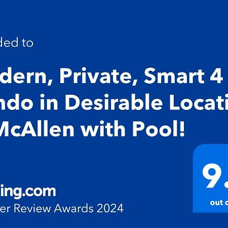 Modern, Private, Smart 4 Bedroom Condo In Desirable Location In Mcallen With Pool! Екстериор снимка